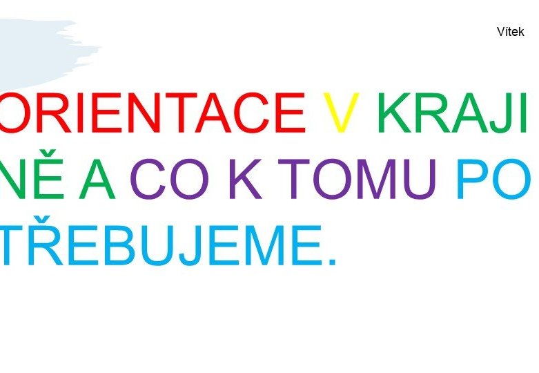 Orientace v krajině | prezentace žáka 4. C Vítka Kovandy